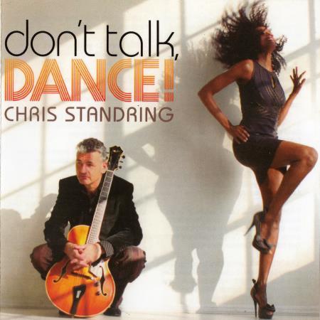 CHRIS STANDRING - DON'T TALK, DANCE 2014