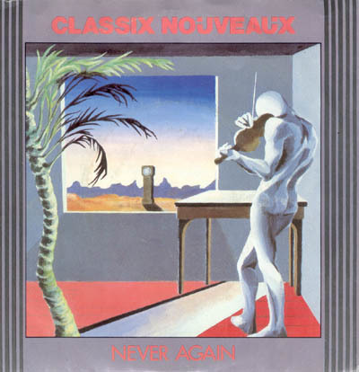 Classix Nouveaux - Single (1981 - 1984)